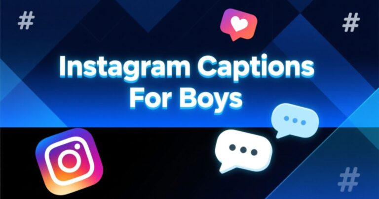 Instagram Captions For Boys