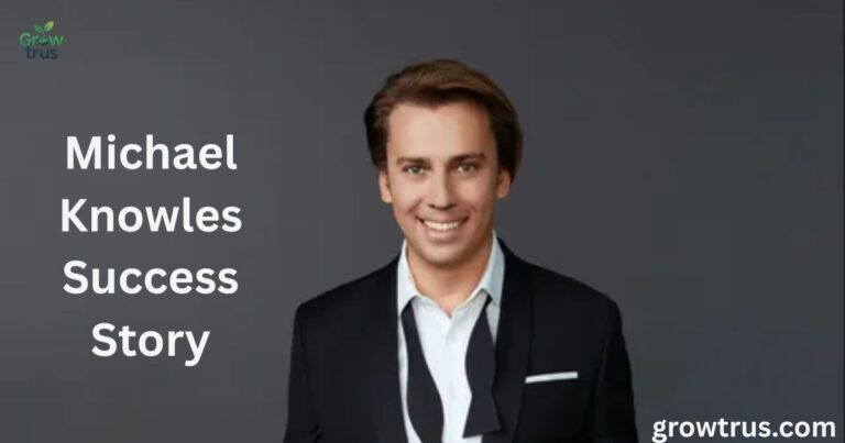 Michael Knowles Success Story